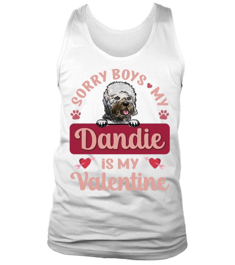 Sorry Boys My Dandie Is My Valentine Tank Top Unisex