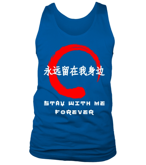Stay forever quote Japanese kanji words character Tank Top Unisex