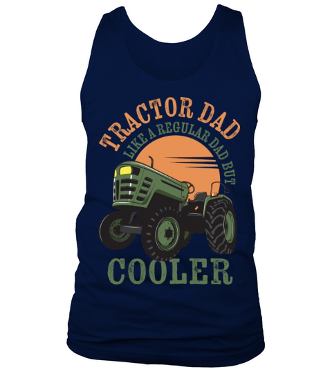 tractor dad like a regular dad but cooler Tank Top Unisex