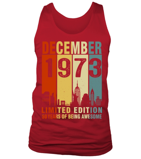 Vintage December 1973 50 Years Of Being Awesome Tank Top Unisex