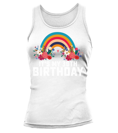 Boho Rainbow Its My 36th Birthday Tank top Woman