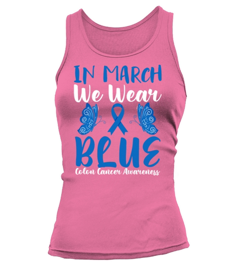 In March Blue Ribbon Colon Cancer Awareness Month Tank top Woman