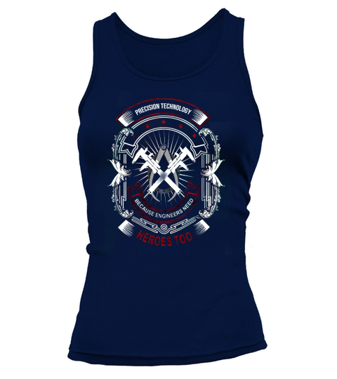Machinist because engineers need heroes too Tank top Woman