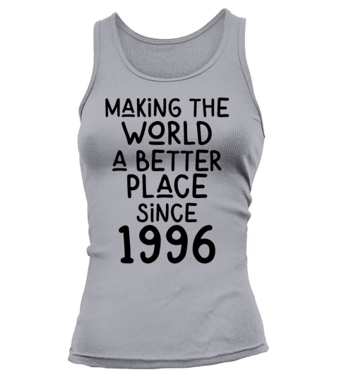Making the World a better place since 1996 Tank top Woman