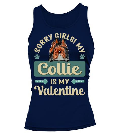 Sorry Girls My Collie Is My Valentine Tank top Woman