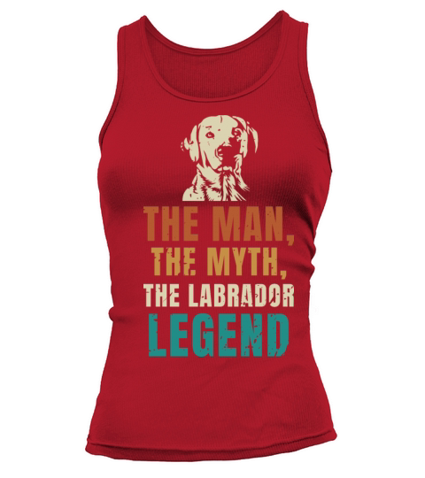 The Man The Myth The Labrador Legend Tank top Woman