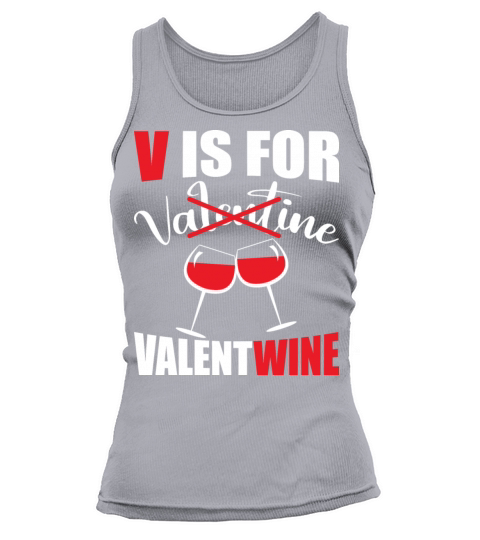V is for Valentwine Valentine Funny Tank top Woman
