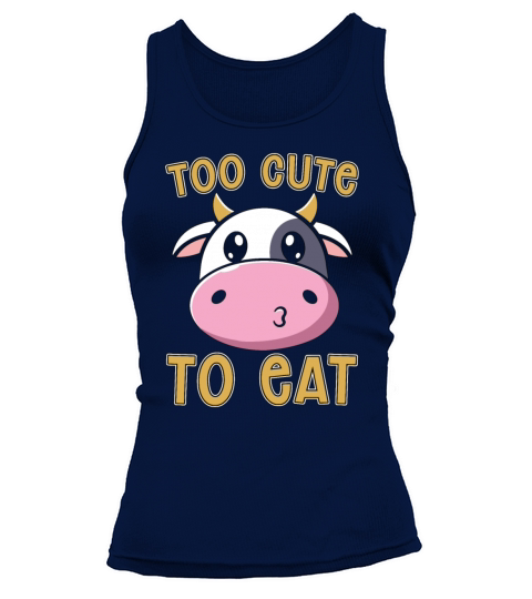 Veganism Too Cute To Eat Vegetarians Vegan Lover Tank top Woman