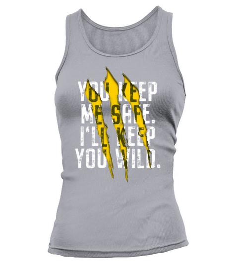 You Keep Me Safe Ill Keep You Wild Valentines Day Tank top Woman