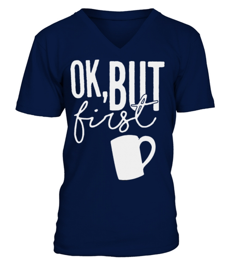 But First Coffee 2 V-Neck T-shirt