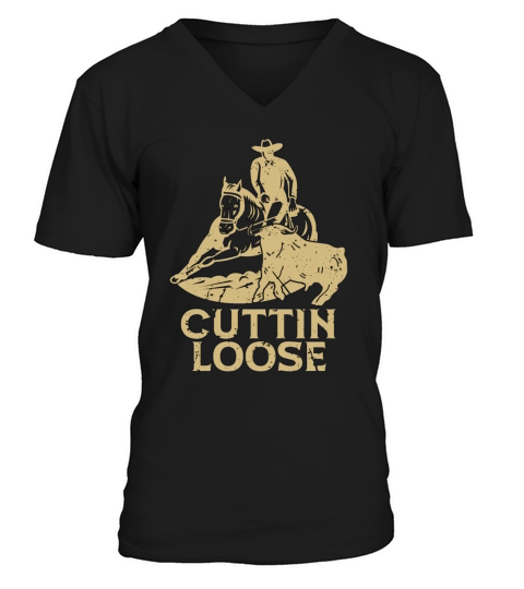 Cutting Horse Cuttin Loose Steer Roping Horseman V-Neck T-shirt