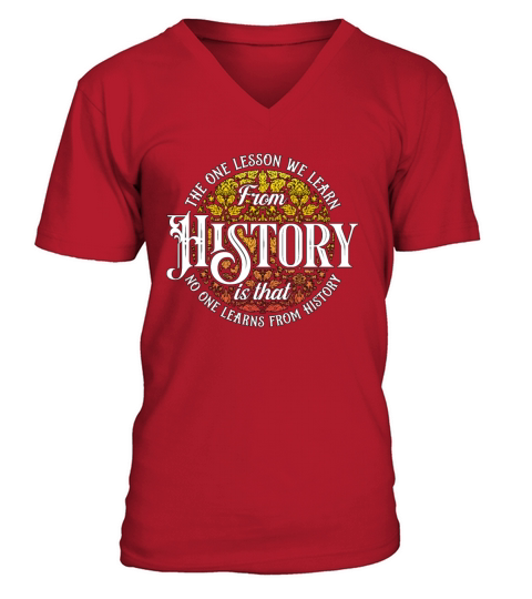 Historian The One Lesson We Researcher Historians V-Neck T-shirt