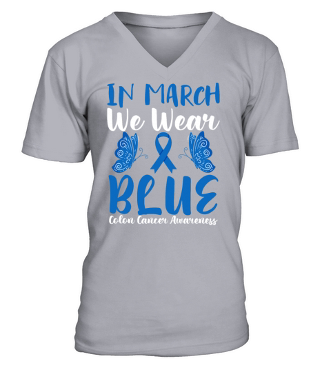In March Blue Ribbon Colon Cancer Awareness Month V-Neck T-shirt