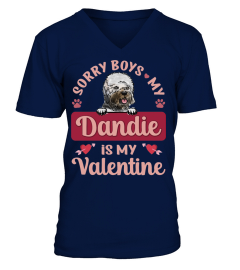Sorry Boys My Dandie Is My Valentine V-Neck T-shirt