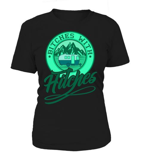 Bitches With Hitches Retro Camping Camper Gift Women's T-Shirt