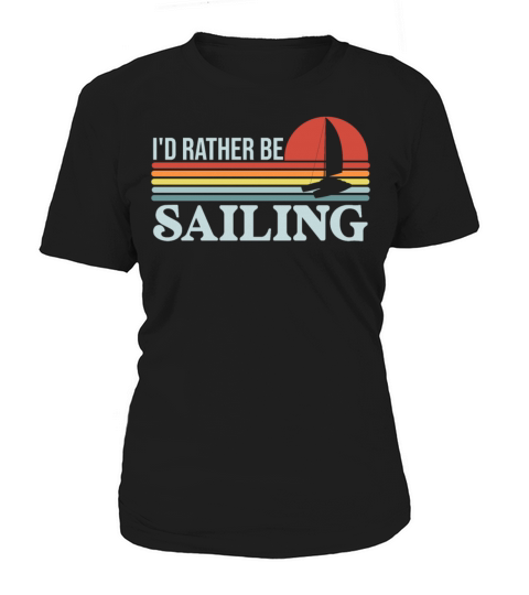 Catamaran Captain Id Rather Be Sailing Women's T-Shirt