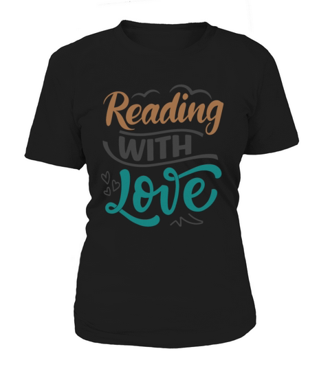Reading With Love - For Reading Addicts Women's T-Shirt