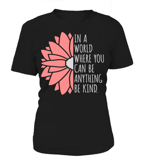 you can be kind Women's T-Shirt