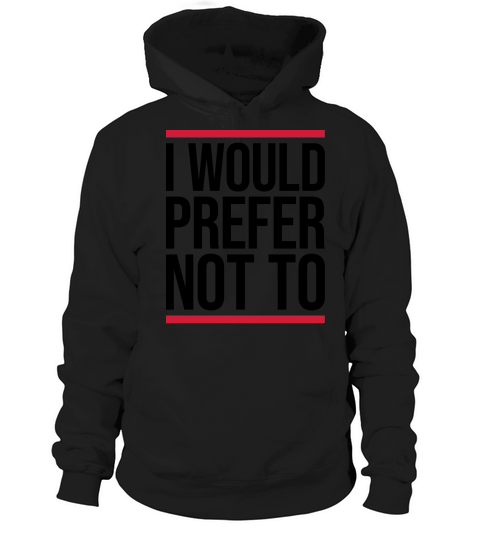 I prefer not to Hoodie Unisex