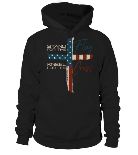 Stand for the Flag and Cross US Flag for Christian Hoodie Unisex