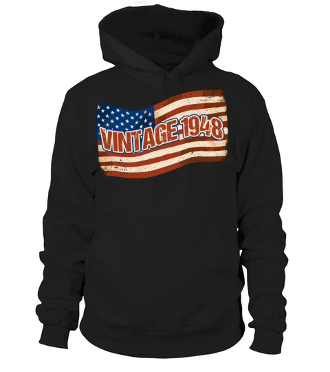 Vintage 1948 USA Flag 74th Birthday for Patriotic Hoodie Unisex
