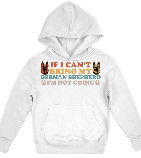 If I Cant Bring My Dog Im Not Going Funny Dogs Kids Hoodie
