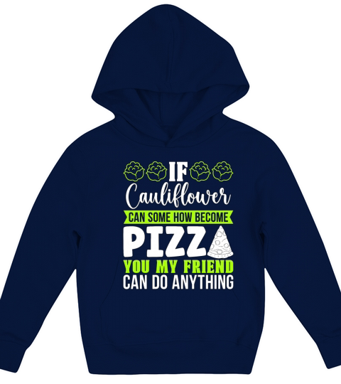 Low Carb Diet If Cauliflower Can Healthy Lifestyle Kids Hoodie