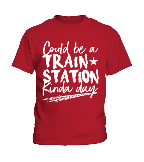 Could Be A Train Station Kind Of Day Womens Vintag Kids T-Shirt