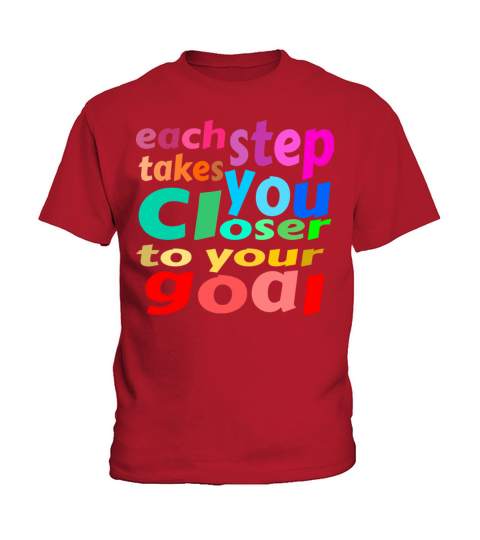 each step takes you closer to your goal Kids T-Shirt