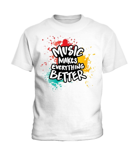 Music makes everything better gift Kids T-Shirt