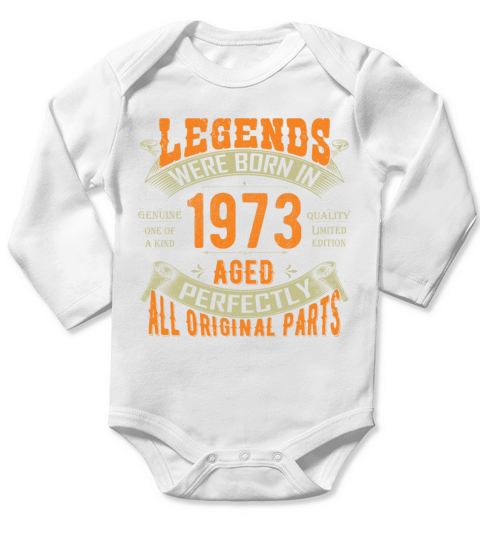 50th Birthday Vintage Legends Born In 1973 50 Yea Long Sleeve Baby One-Piece
