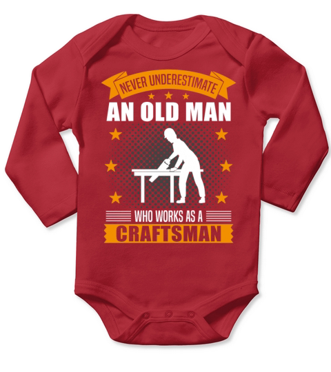 Craftsman Old Man Funny Quote Gift For Men Long Sleeve Baby One-Piece