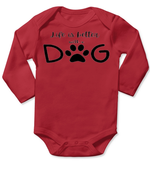 life is better with dog Long Sleeve Baby One-Piece