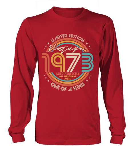 50th birthday vintage 1973 aged perfectly Long sleeved Unisex