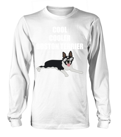 Cool Boston Terrier Quote Dog Lover Gift Long sleeved Unisex