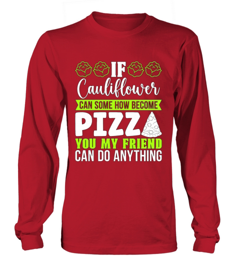 Low Carb Diet If Cauliflower Can Healthy Lifestyle Long sleeved Unisex