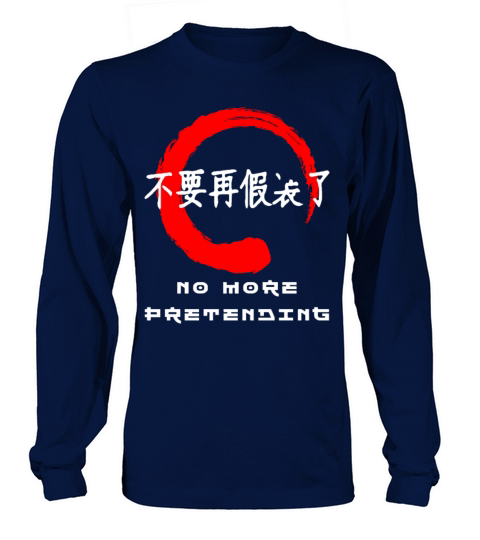No more pretending quote Japanese kanji words Long sleeved Unisex