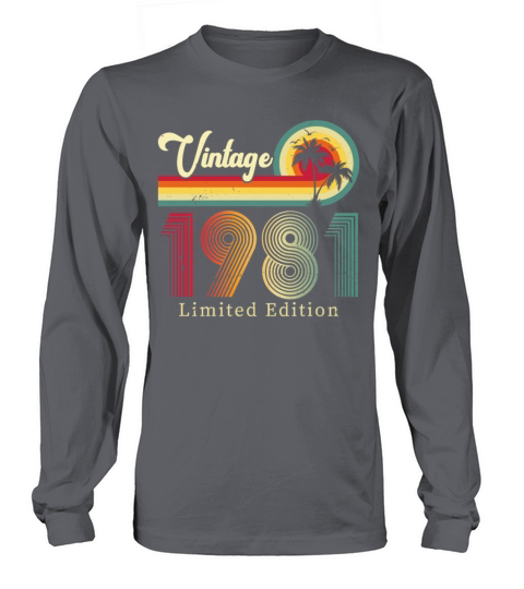 Vintage 1981 Limited Edition Long sleeved Unisex