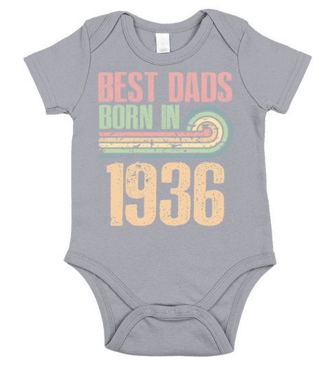 Best Dads Are Born In 1936 87 Years Old 87th Short Sleeve Baby One-Piece