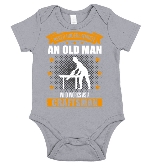 Craftsman Old Man Funny Quote Gift For Men Short Sleeve Baby One-Piece