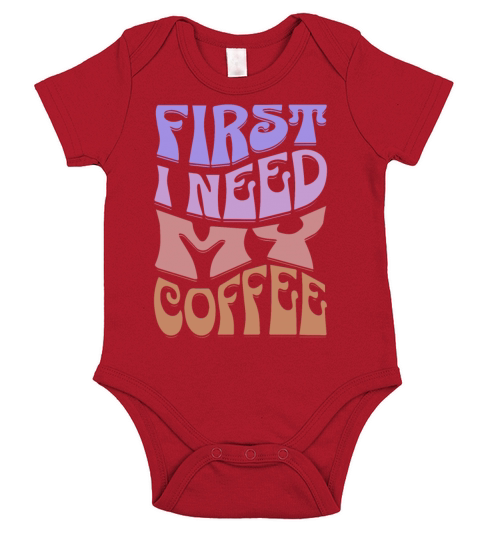 First I Need My Coffee Short Sleeve Baby One-Piece