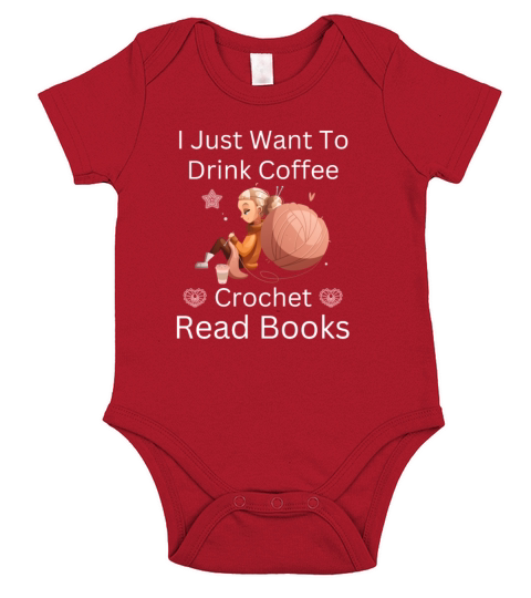 I just want to drink coffee crochet and read books Short Sleeve Baby One-Piece