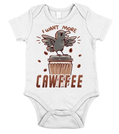 I want more CAWFFEE Short Sleeve Baby One-Piece
