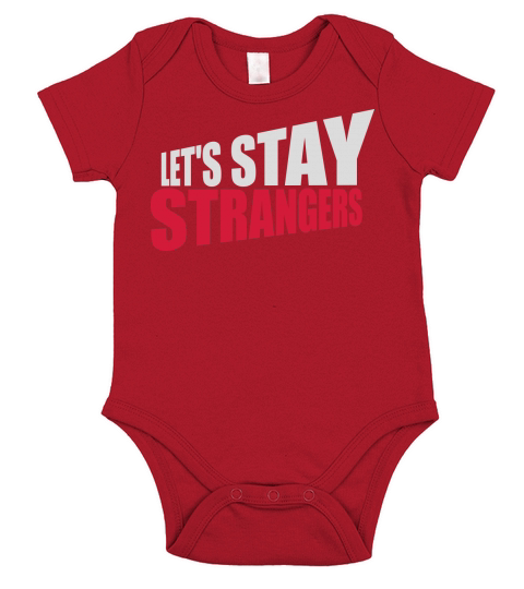lets stay strangers quote Short Sleeve Baby One-Piece