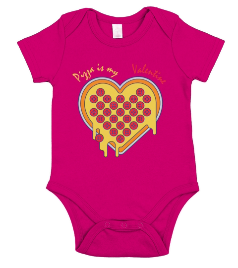 Pizza Is My Valentine Funny Valentines Day Boys Short Sleeve Baby One-Piece