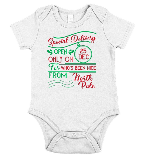 Special delivery open only on 25 dec for who s been nice from north pole Short Sleeve Baby One-Piece