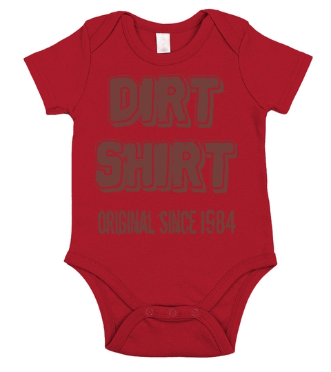 The Original Red Dirt Shirt Since 1984 Birthday Short Sleeve Baby One-Piece