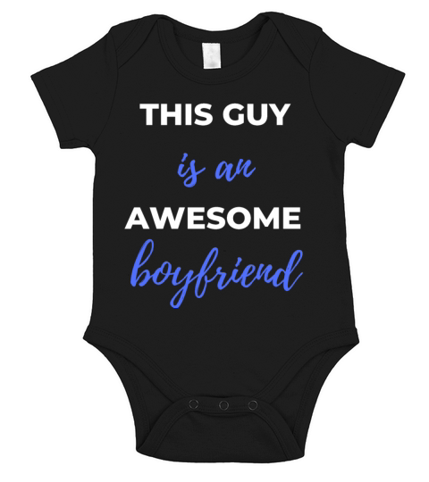 This Guy Is An Awesome Boyfriend Short Sleeve Baby One-Piece
