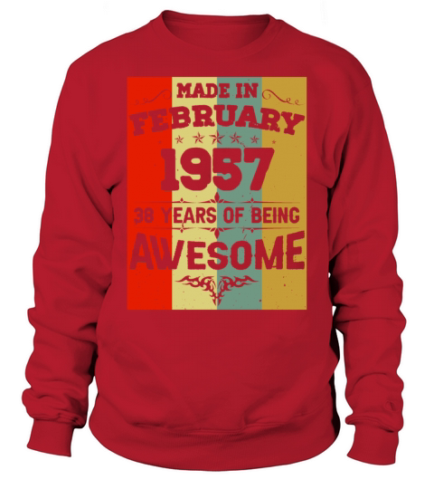 February 1957 Vintage Birthday Present Sweatshirt Unisex