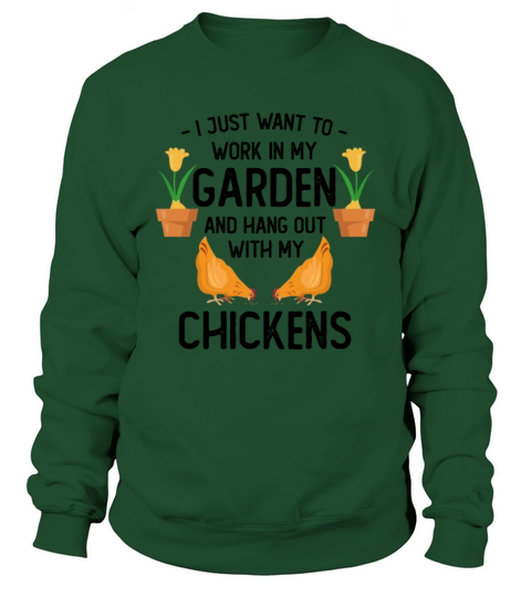 I Just Want To Work In My Garden And Hang Out With Sweatshirt Unisex